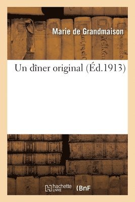 bokomslag Un Dîner Original