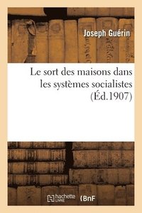 bokomslag Le Sort Des Maisons Dans Les Systemes Socialistes