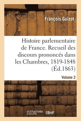 bokomslag Histoire parlementaire de France Volume 2