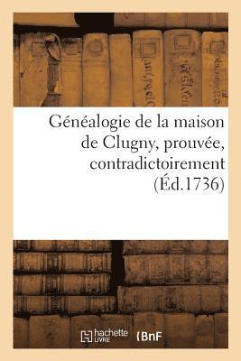 Impr de C Michard, Impr de C. Michard, SANS AUTEUR, Sans Auteur - Généalogie de la Maison de Clugny, Prouvée, Contradictoirement, Häftad