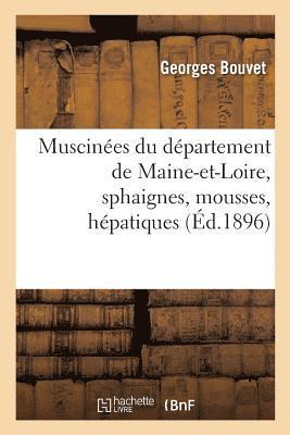 bokomslag Muscines Du Dpartement de Maine-Et-Loire, Sphaignes, Mousses, Hpatiques