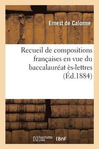 bokomslag Recueil de Compositions Franaises En Vue Du Baccalaurat s-Lettres