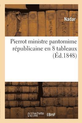 Pierrot Ministre Pantomime Rpublicaine En 8 Tableaux 1