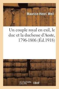 bokomslag Un Couple Royal En Exil, Le Duc Et La Duchesse d'Aoste