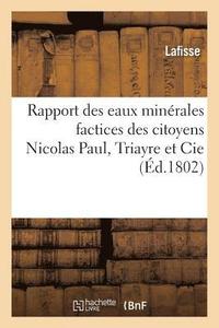 bokomslag Rapport de l'Inspecteur Du Gouvernement Prs l'tablissement Des Eaux Minrales Factices