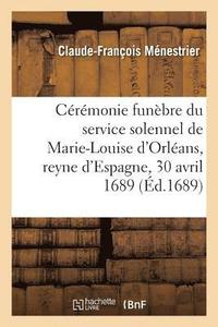 bokomslag Description Du Mausole Dress Par Ordre de Sa Majest Dans l'glise N. Dame de Paris Pour