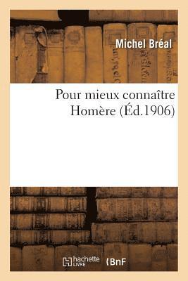 Michel Bréal, BREAL-M - Pour Mieux Connaître Homère, Häftad