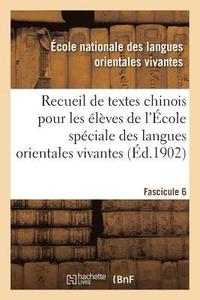 bokomslag Recueil de Textes Chinois  l'Usage Des lves de l'cole Spciale Des Langues Orientales Vivantes