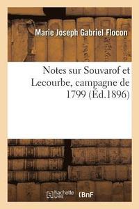 bokomslag Notes Sur Souvarof Et Lecourbe, Campagne de 1799