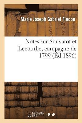 bokomslag Notes Sur Souvarof Et Lecourbe, Campagne de 1799