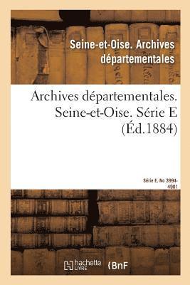 Inventaire Sommaire Des Archives Departementales Anterieures A 1790. Seine-Et-Oise 1