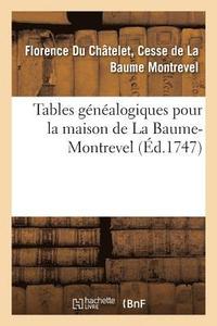 bokomslag Tables Genealogiques Pour La Maison de la Baume-Montrevel