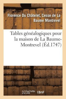 Tables Gnalogiques Pour La Maison de la Baume-Montrevel 1