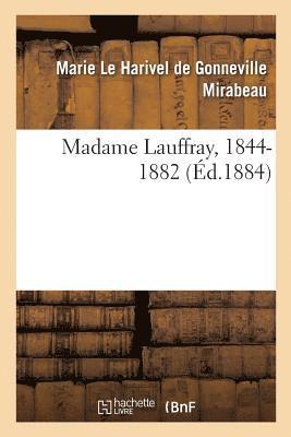 Mirabeau-M, MIRABEAU-M - Madame Lauffray, 1844-1882, Häftad