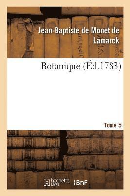 Botanique. Tome 5 1