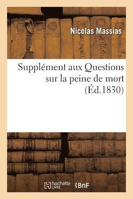 bokomslag Supplement Aux Questions Sur La Peine de Mort. Examen Des Principales Opinions