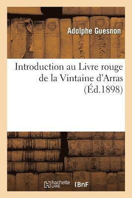 bokomslag Introduction Au Livre Rouge de la Vintaine d'Arras