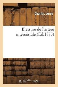 bokomslag Blessure de l'Artère Intercostale