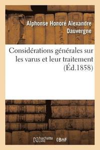 bokomslag Considérations Générales Sur Les Varus Et Leur Traitement, À Propos d'Une Guérison
