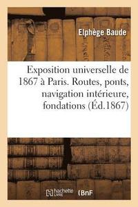 bokomslag Exposition Universelle de 1867  Paris. Extrait Des Rapports Du Jury International