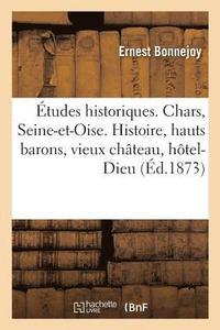 bokomslag Etudes Historiques. Chars, Seine-Et-Oise