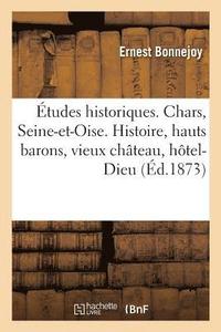 bokomslag tudes Historiques. Chars, Seine-Et-Oise