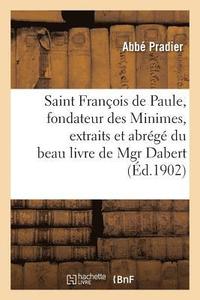 bokomslag Saint Franois de Paule, Fondateur Des Minimes