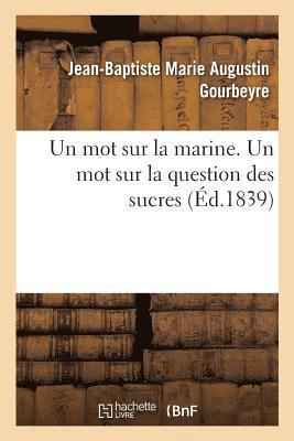 bokomslag mot sur la marine. Un mot sur la question des sucres