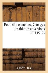 bokomslag Recueil d'Exercices. Corriges Des Themes Et Versions