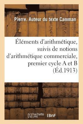 bokomslag lments d'Arithmtique, Suivis de Notions d'Arithmtique Commerciale, Premier Cycle a Et B