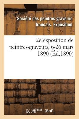 bokomslag 2e Exposition de Peintres-Graveurs, 6-26 Mars 1890