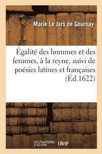 bokomslag galit Des Hommes Et Des Femmes,  La Reyne, Suivi de Posies Latines Et Franaises