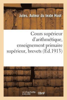 Cours Suprieur d'Arithmtique, Enseignement Primaire Suprieur, Brevets 1