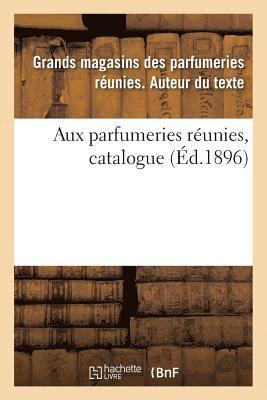 bokomslag Aux Parfumeries Runies, Catalogue