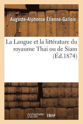 La Langue Et La Littrature Du Royaume Thai Ou de Siam 1