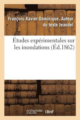 bokomslag Études Expérimentales Sur Les Inondations