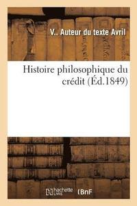 bokomslag Histoire Philosophique Du Crdit