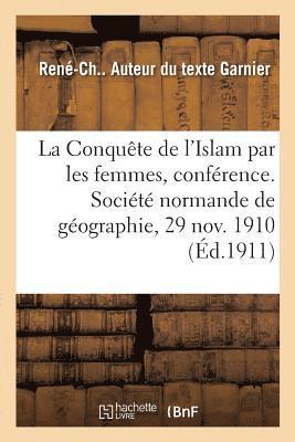 La Conquete de l'Islam Par Les Femmes, Conference 1
