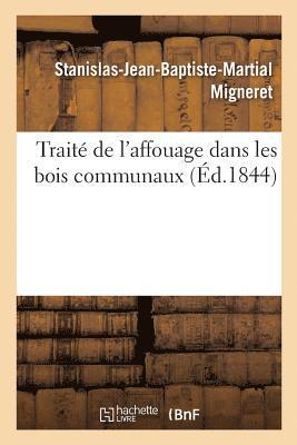 bokomslag Traité de l'Affouage Dans Les Bois Communaux
