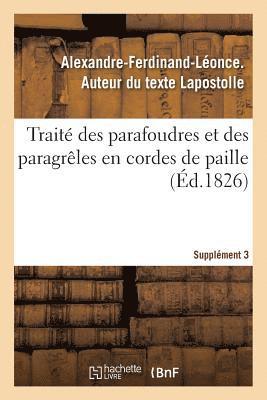 bokomslag Traité Des Parafoudres Et Des Paragrêles En Cordes de Paille. Supplément 3