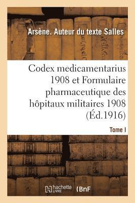 Etude Comparee Du Codex Medicamentarius 1908 1