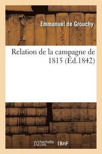 bokomslag Relation de la Campagne de 1815
