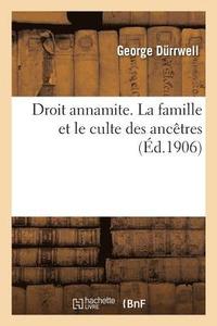 bokomslag Droit Annamite. La Famille Et Le Culte Des Anctres