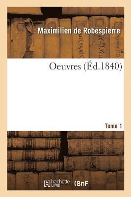 Oeuvres. Tome 1 1