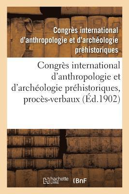 bokomslag Congrès International d'Anthropologie Et d'Archéologie Préhistoriques, 12e Session