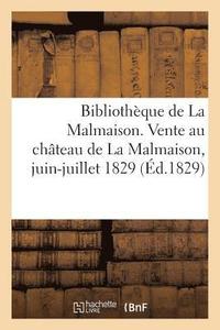 bokomslag Bibliothque de la Malmaison, Succession Du Prince Eugne Et Qui Avait Appartenu  Napolon