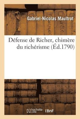 Dfense de Richer, Chimre Du Richrisme. Rfutation de la Brochure Intitul 1