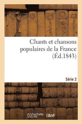 bokomslag Chants Et Chansons Populaires de la France. Série 2