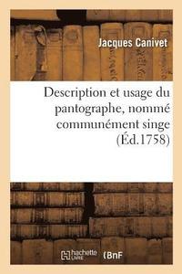 bokomslag Description Et Usage Du Pantographe, Nomm Communment Singe