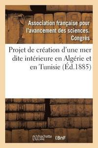 bokomslag Le Projet de Creation En Algerie Et En Tunisie d'Une Mer Dite Interieure